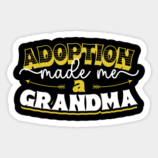 Adoption - Finally Adoptive Grandma Sticker